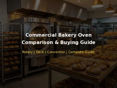 Commercial Bakery Oven Comparison and Buying Guide