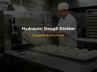 Commercial Hydraulic Dough Divider Buying Guide
