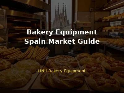 Bakery Equipment Spain Market Guide 2026